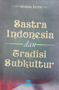 Image of Sastra Indonesia dan Tradisi Subkultur