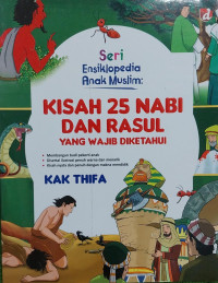 Image of Ensiklopedia Anak Muslim: Kisah 25 Nabi dan Rasul yang Wajib Diketahui