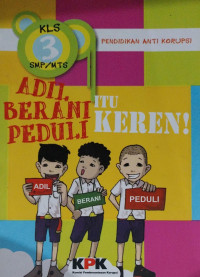 Image of Pendidikan Anti Korupsi: Adil, Berani, Peduli itu Keren