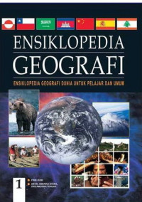 Image of Ensiklopedia Geografi Jilid 1: FIsik Bumi - Artik, Amerika Utara, dan Amerika Tengah