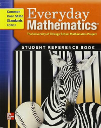 Image of Everyday Mathematics: The University of Chicago School Mathematics Project: Student Reference Book (Common Core State Standards Edition)