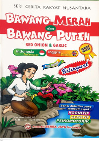 Image of Seri Cerita Rakyat Nusantara: Bawang Merah dan Bawang Putih (Red  Onion & Garlic)