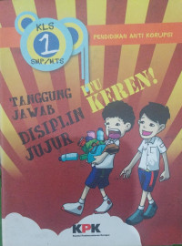 Image of Pendidikan Anti Korupsi: Tanggung Jawab, Disiplin, Jujur itu Keren! - kelas 1 SMP