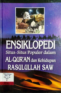 Image of Ensiklopedi Situs-Situs Populer dalam Al-Qur'an dan Kehidupan Rasulullah Saw Jilid 4