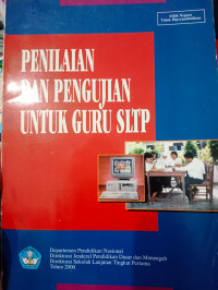 Image of Penilaian dan Pengujian Untuj Guru SLTP