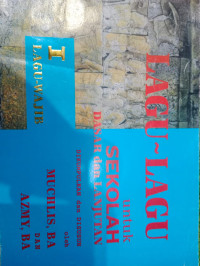 Image of lagu-lagu untuk sekolah dasar dan lanjutan; Lagu Wajib