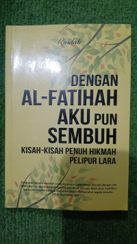Image of Dengan Al-Fatihah Aku Pun Sembuh