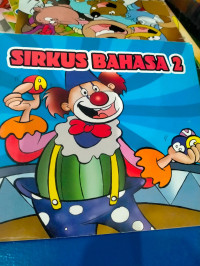 Image of Seri Life Skill Berkarakter : Sirkus Bahasa 2