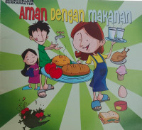 Image of Seri Life Skill Berkarakter : Aman Dengan Makanan