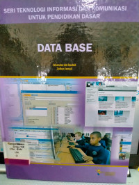 Image of Seri Teknologi Informasi dan Komunikasi Untuk Pendidikan Dasar: Data Base