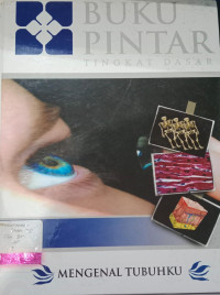 Image of Buku pintar tingkat dasar : mengenal tubuhku