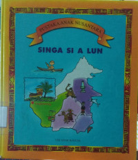 Image of Pustaka Anak Nusantara: Singa si A Lun