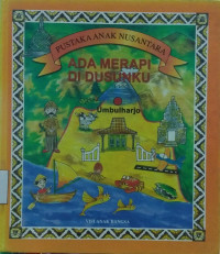Image of Pustaka Anak Nusantara: Ada Merapi di Dusunku
