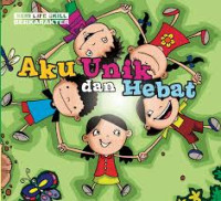 Image of Seri Life Skill Berkarakter : Aku Unik dan Hebat