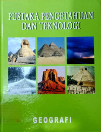 Image of Pustaka Pengetahuan dan Teknologi: Geografi