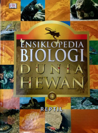Image of Ensiklopedia Biologi Dunia Hewan: 4 Reptil