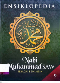 Image of Ensiklopedia Nabi Muhammad SAW Sebagai Pemimpin: Volume 9