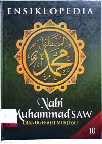 Image of Ensiklopedia Nabi Muhammad SAW Dianugerahi Mukjizat: Volume 10