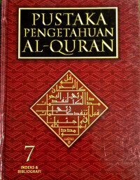 Image of Pustaka Pengetahuan Al-Quran: 7 Indeks & Bibliografi