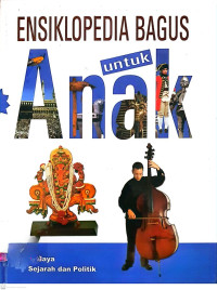 Image of Ensiklopedia Bagus untuk Anak Jilid 4: Budaya - Sejarah dan Politik