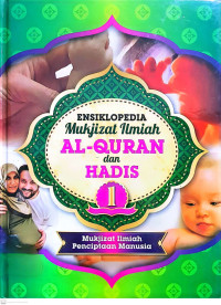 Image of Ensiklopedia Mukjijzat Ilmiah Al-Qur'an dan Hadis: Volume 1