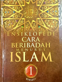 Image of Ensiklopedi Cara Beribadah Menurut Islam: 1 Bersuci