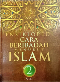 Image of Ensiklopedi Cara Beribadah Menurut Islam: 2 Salat