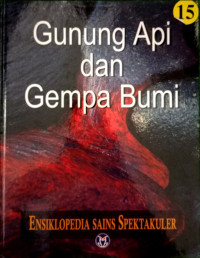 Image of Gunung Api dan Gempa Bumi (15): Ensiklopedia Sains Spektakuler