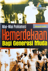 Image of Nilai-Nilai Proklamasi Kemerdekaan Bagi Generasi Muda