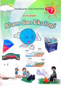 Image of Ensiklopedia Anak Nusantara Seri 7: Alam dan Ekologi