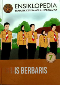 Image of Ensiklopedia Tematik Keterampilan Pramuka: 7 Baris-Berbaris