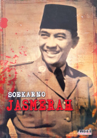 Image of Soekarno: JAS MERAH (Jangan Sekali-Kali Melupakan Sejarah)