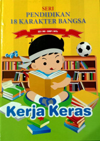 Image of Seri Pendidikan 18 Karakter Bangsa - Jilid 5: Kerja Keras