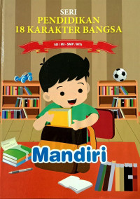 Image of Seri Pendidikan 18 Karakter Bangsa - Jilid 7: Mandiri