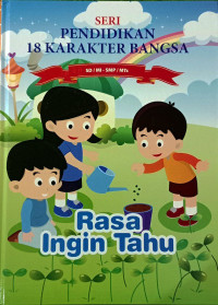 Image of Seri Pendidikan 18 Karakter Bangsa - Jilid 9: Rasa Ingin Tahu