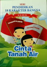 Image of Seri Pendidikan 18 Karakter Bangsa - Jilid 11: Cinta Tanah Air
