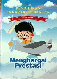 Image of Seri Pendidikan 18 Karakter Bangsa - Jilid 12: Menghargai Prestasi