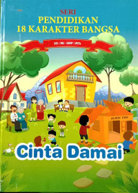 Image of Seri Pendidikan 18 Karakter Bangsa - Jilid 14: Cinta Damai