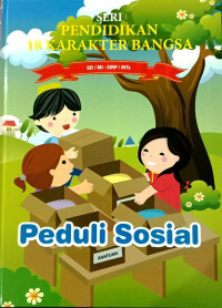 Image of Seri Pendidikan 18 Karakter Bangsa - Jilid 17: Peduli Sosial