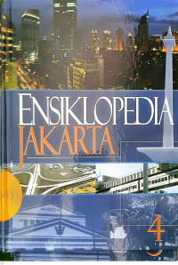 Image of Ensiklopedia Jakarta: Jakarta Tempo Doeloe, Kini & Esok - Jilid 4