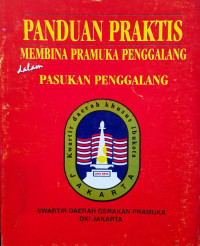 Image of Panduan Praktis Membina Pramuka Penggalang dalam Pasukan Penggalang