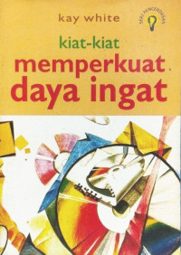 Image of Kiat-kiat Memperkuat Daya Ingat