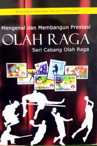 Image of Mengenal dan Membangun Prestasi Olahraga: Seri Cabang Olah Raga