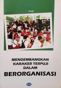 Image of Mengembangkan Karakter Terpuji dalam Berorganisasi