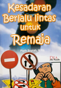 Image of Kesadaran Berlalu Lintas untuk Remaja