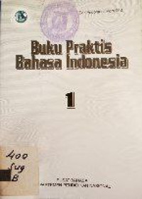 Image of Buku Praktis Bahasa Indonesia: Edisi 1