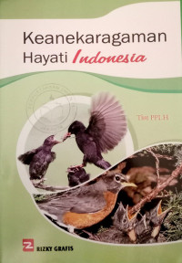Image of Keanekaragaman Hayati Indonesia: Pendidikan Lingkungan Hidup dan Lifeskill untuk Anak-Anak