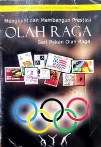 Image of Mengenal dan Membangun Prestasi Olah Raga: Seri Pekan Olah Raga