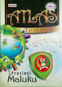 Image of Atlas Tematik 33 Provinsi di Indonesia: Provinsi Maluku