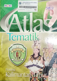 Image of Atlas Tematik 33 Provinsi di Indonesia: Provinsi Kalimantan Timur